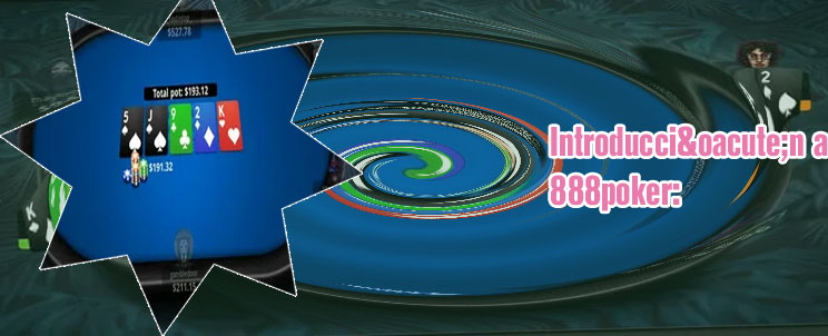 Como jugar al 888 poker